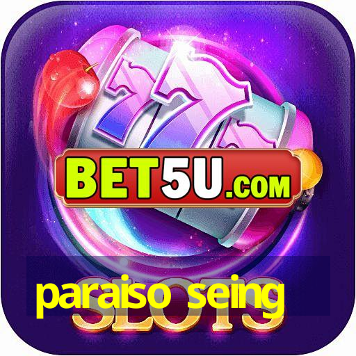 paraiso seing - V9.94.97